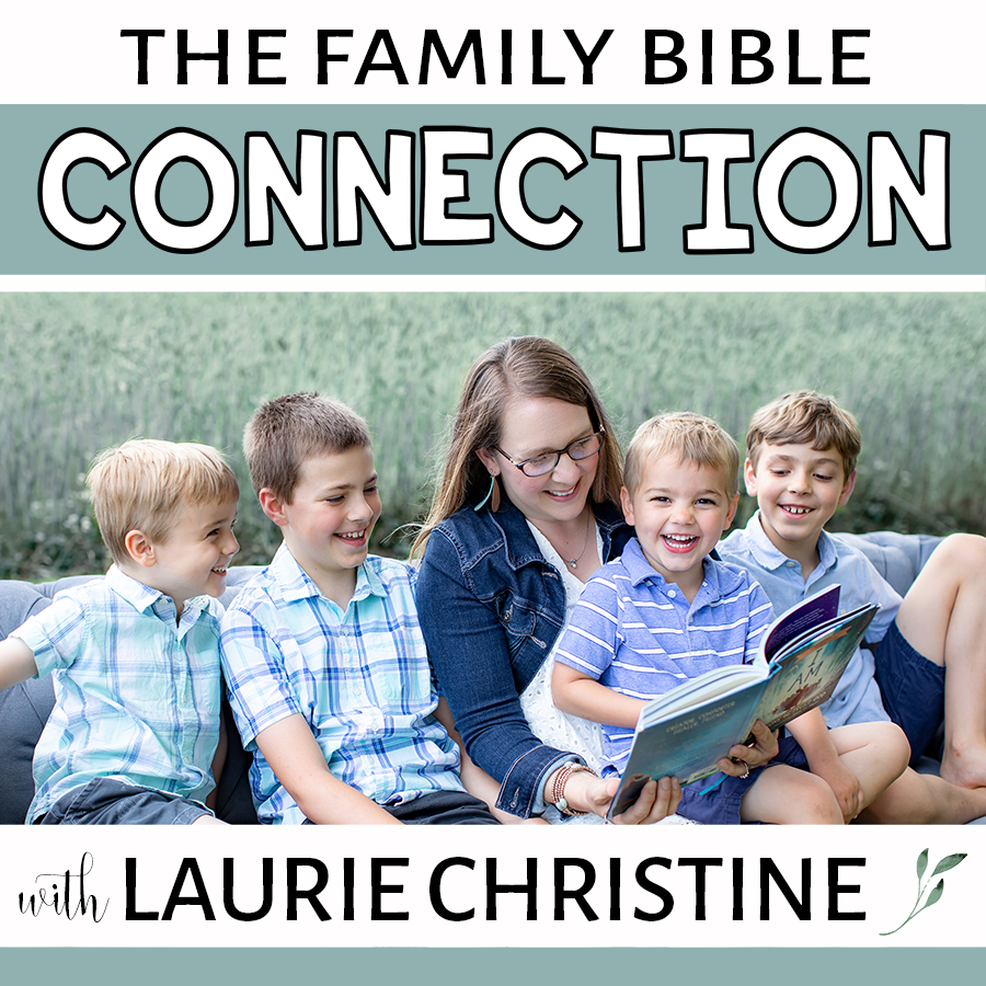 family bible connection podcast